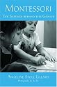 Montessori: The Science behind the Genius