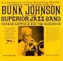 Bunk Johnson And His Superior Jazz Band