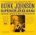 Bunk Johnson and His Superior Jazz Band