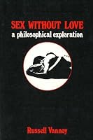 Sex Without Love: A Philosophical Exploration