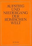 Aufstieg Und Niedergang Der Roemischen Welt, Part 2