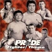 PRIDE　-Fighter Theme-