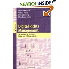 Click here to buy Digital Rights Management: Technological, Economic, Legal and... by  Eberhard Becker, Willms Buhse, Dirk G�nnewig, and Niels Rump.