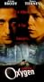 Oxygen [VHS]
