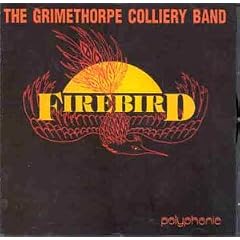 Firebird - Grimethorpe Coliery Band