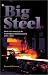 Big Steel: The First Century of the United States Steel Corporation, 1901-2001