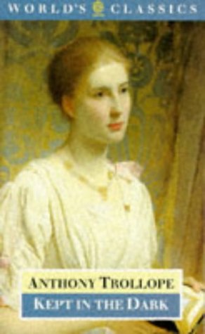 Kept in the Dark (Oxford World's Classics)