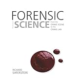 forensic science from the crime scene to the crime lab 3rd edition