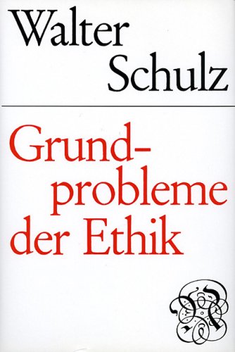 Grundprobleme der Ethik