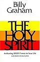 The Holy Spirit: Activating God's Power in Your Life (Essential Billy Graham Library)