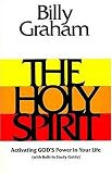 The Holy Spirit: Activating God's Power in Your Life (The