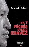 Les 7 p�ch�s d'Hugo Chavez