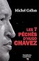 Les 7 p�ch�s d'Hugo Chavez