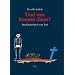 Und was kommt dann?: Das Kinderbuch vom Tod