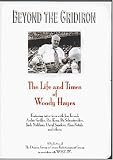 Beyond the Gridiron: The Life and Times of Woody Hayes