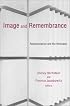 Image and Remembrance: Representation and the Holocaust