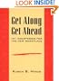 Get Along, Get Ahead: 101 Courtesies for the New Workplace