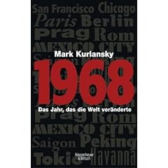 1968: Das Jahr, das die Welt ver�nderte