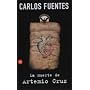 La Muerte de Artemio Cruz = The Death of Artemio Cruz (Punto De Lectura, 108/1)
