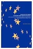 Euroscepticism in Contemporary British Politics: Opposition to Europe in the Conservative and Labour Parties since 1945: Opposition to Europe in the Conservative and Labour Parties Since 1945