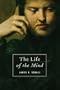 The Life of the Mind: On the Joys and Travails of Thinking