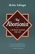 The Abortionist: A Woman against the Law