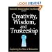 Creativity, Wisdom, and Trusteeship: Exploring the Role of Education