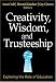 Creativity, Wisdom, and Trusteeship: Exploring the Role of Education