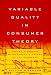 Book Variable Quality in Consumer Theory: Towards a Dynamic Microeconomic Theory of the Consumer