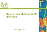 Réussir les changements difficiles