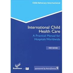International Child Health Care: A Practical Manual for Hospitals Worldwide