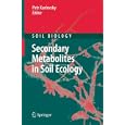 Secondary Metabolites in Soil Ecology (Soil Biology) by  Petr Karlovsky