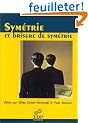 Sym�trie et brisure de sym�trie