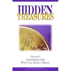 Hidden Treasures: Heaven's Astonishing Help with Your Money Matters