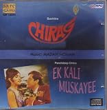 Chirag / Ek Kali Muskayee