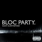 Silent Alarm Remixed (U.S. Version) [Explicit]