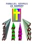 Parallel Gospels in Harmony - with Study Guide