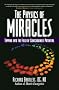The Physics of Miracles