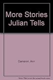 More Stories Julian Tells
