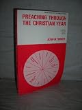 Preaching through the Christian year. 12