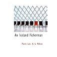 An Iceland Fisherman by Pierre Loti. H. A. Melcon