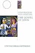 Conversations With Scripture: The Gospel of John (Anglican Association of Biblical Scholars) (Anglican Association of Biblical Scholars Study Series)
