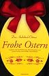 Frohe Ostern. Geschichten und Gedichte zur Osterzeit. 1 CD im eif�rmigen Digifile