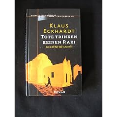 Tote trinken keinen Raki (Ein Fall f�r Jak Anatolis - Krimi International)