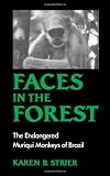 Faces in the Forest: The Endangered Muriqui Monkeys of Brazil