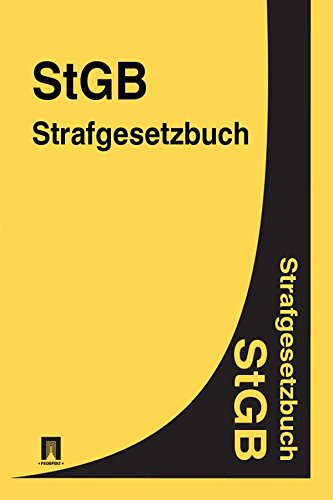 StGB - Strafgesetzbuch (German Edition)