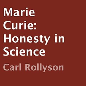 Marie Curie: Honesty in Science