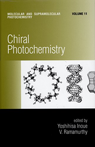 Chiral Photochemistry: 11 (Molecular and Supramolecular Photochemistry)