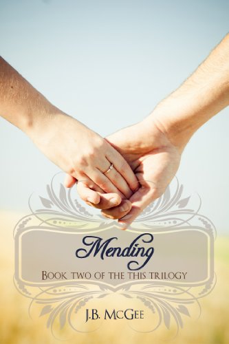 Mending (This) by J.B. McGee
