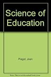 Science of education and the psychology of the child